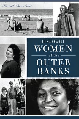 Buxton Village Books, Remarkable Women of the Outer Banks