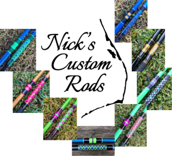 Frank & Fran's Bait & Tackle, Nick's Custom Rods
